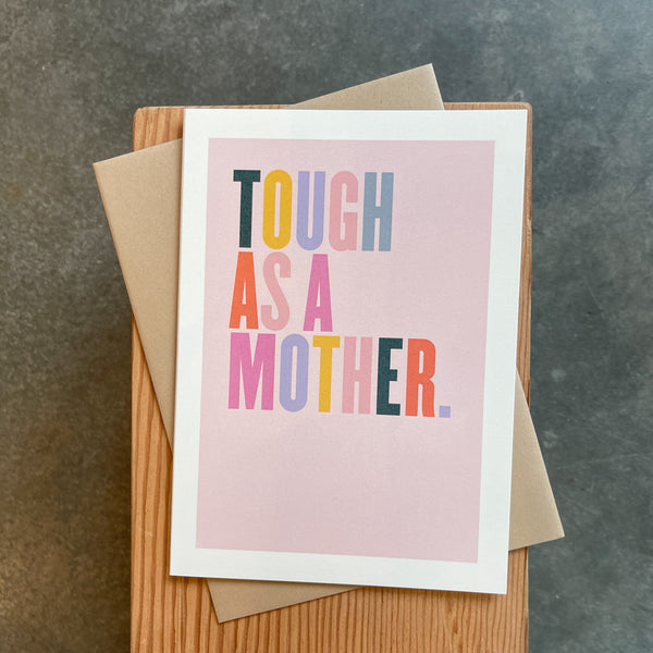 Mother's Day - Tough as a Mother